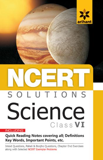 Arihant NCERT Solutions SCIENCE Class VI